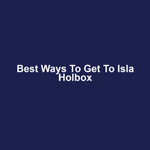 Best Ways to Get to Isla Holbox