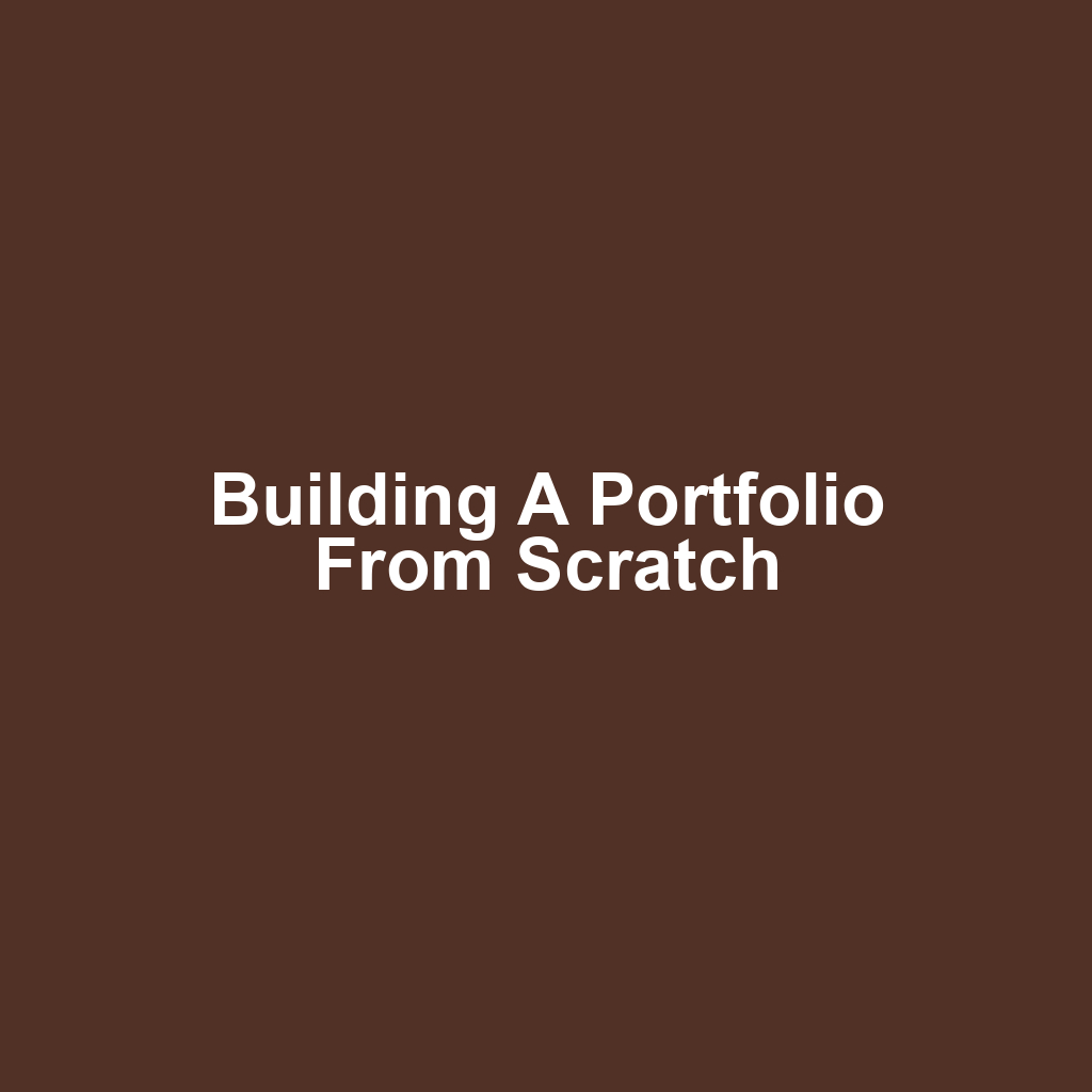 Building a portfolio from scratch