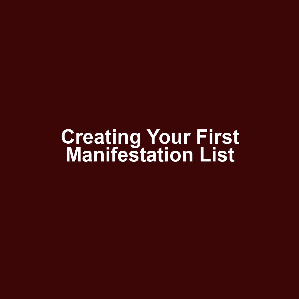 Creating Your First Manifestation List