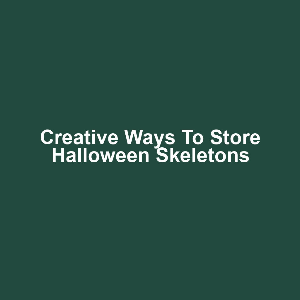 Creative Ways to Store Halloween Skeletons