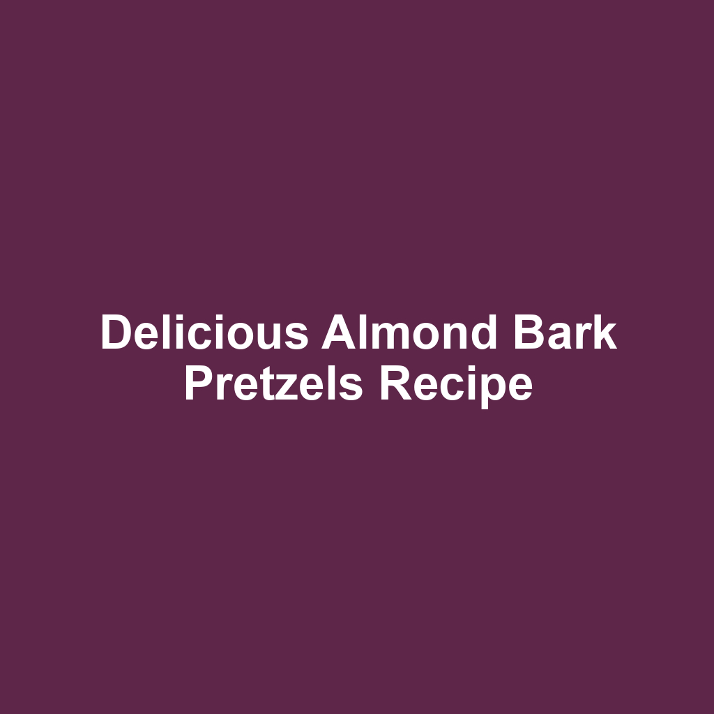 Delicious Almond Bark Pretzels Recipe