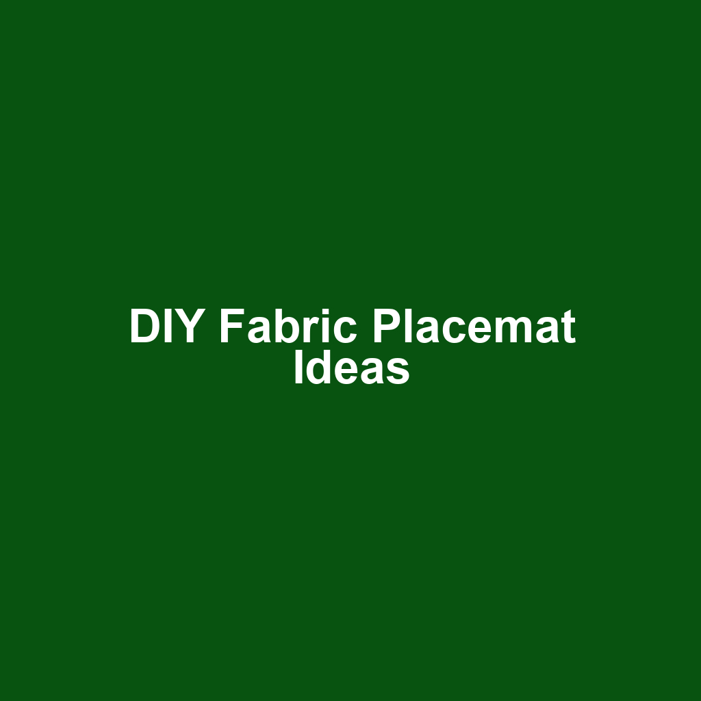 DIY Fabric Placemat Ideas