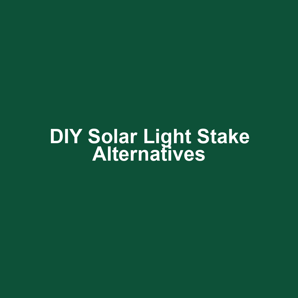 DIY Solar Light Stake Alternatives