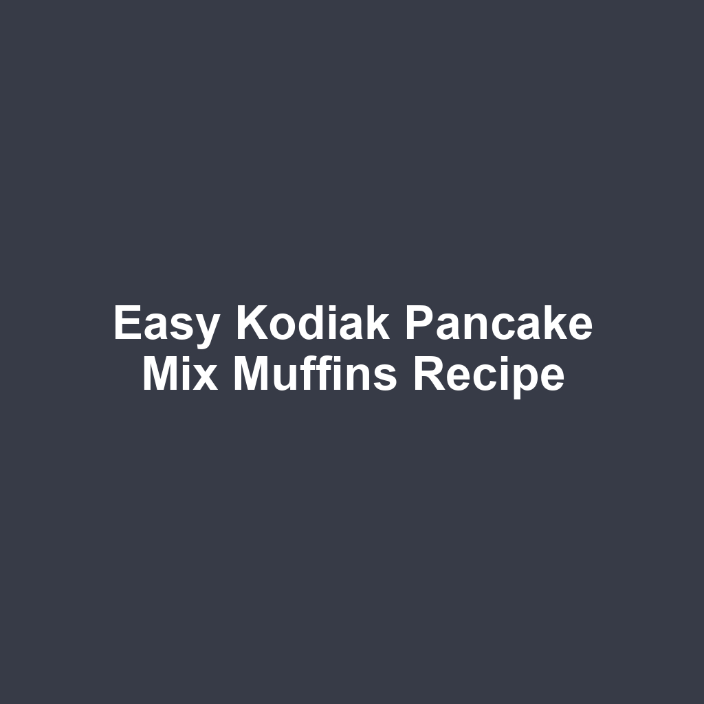 Easy Kodiak Pancake Mix Muffins Recipe