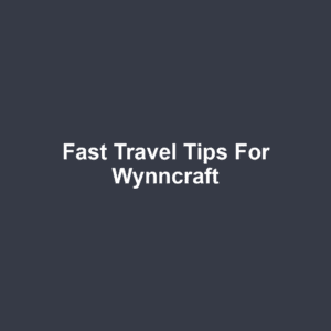 Fast Travel Tips for Wynncraft
