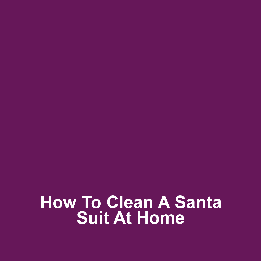 How to Clean a Santa Suit at Home