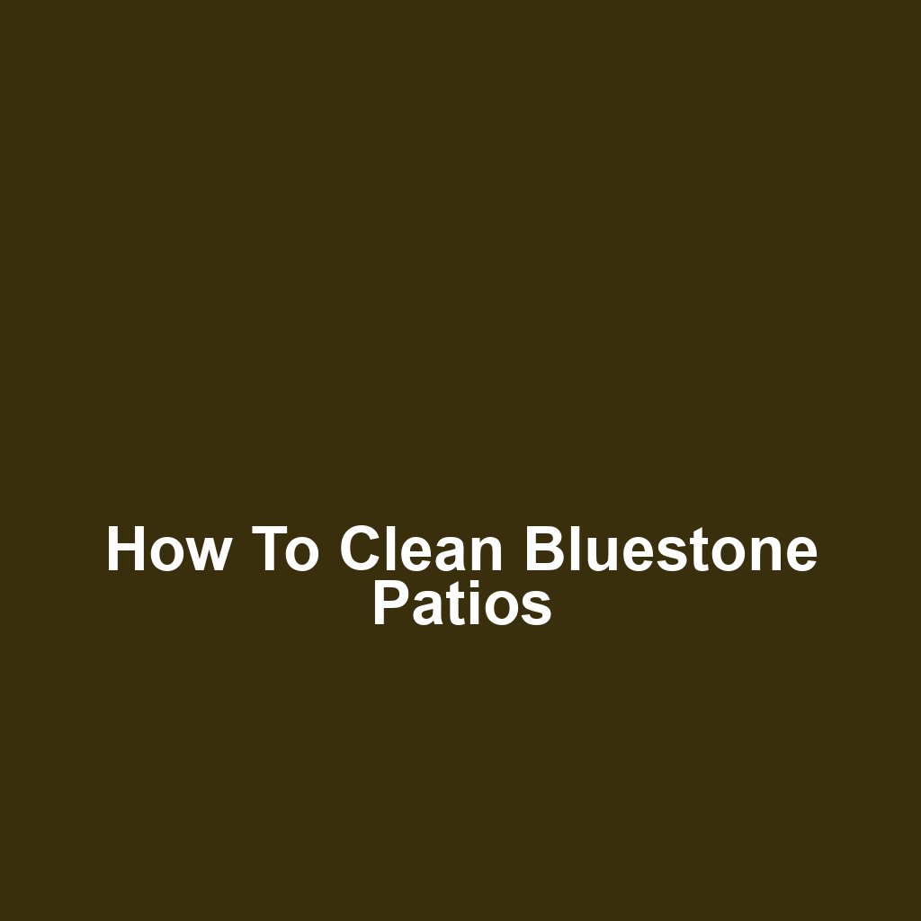 How to Clean Bluestone Patios