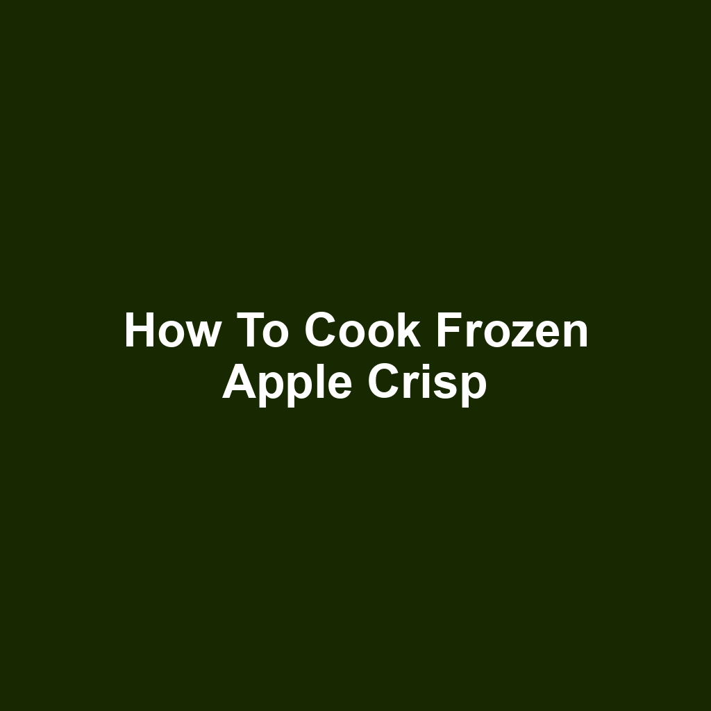 How to Cook Frozen Apple Crisp