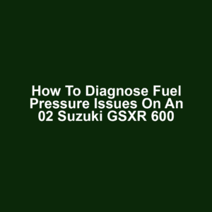 How to Diagnose Fuel Pressure Issues on an 02 Suzuki GSXR 600