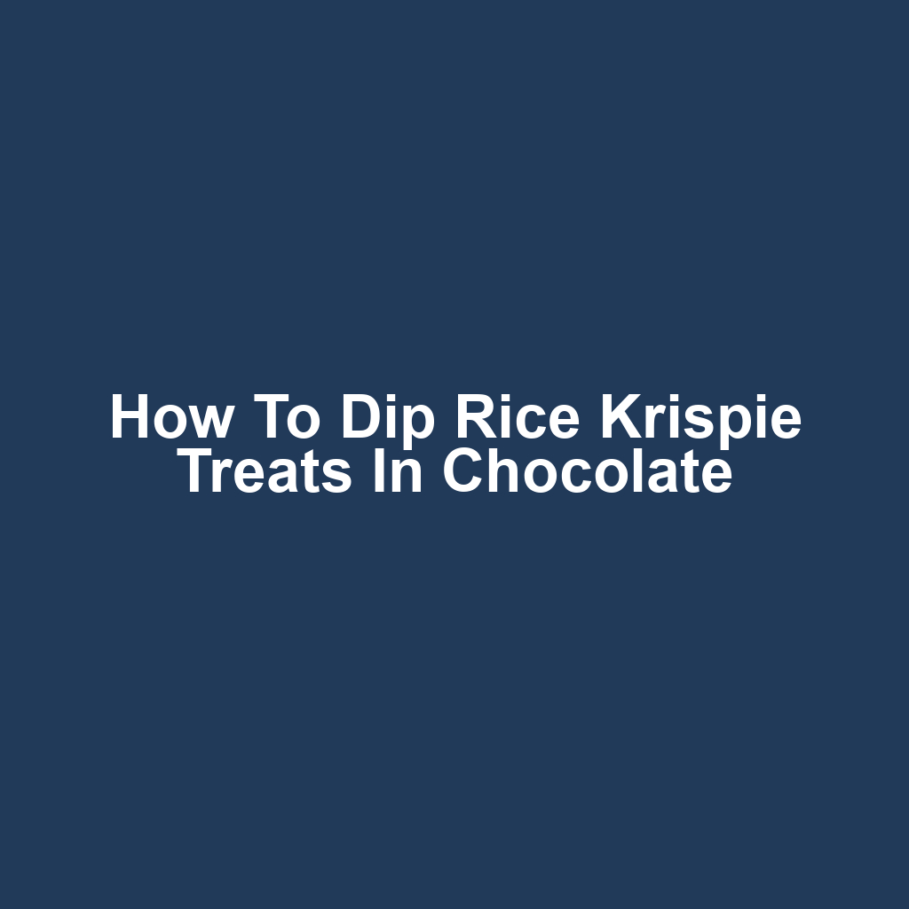 How to Dip Rice Krispie Treats in Chocolate