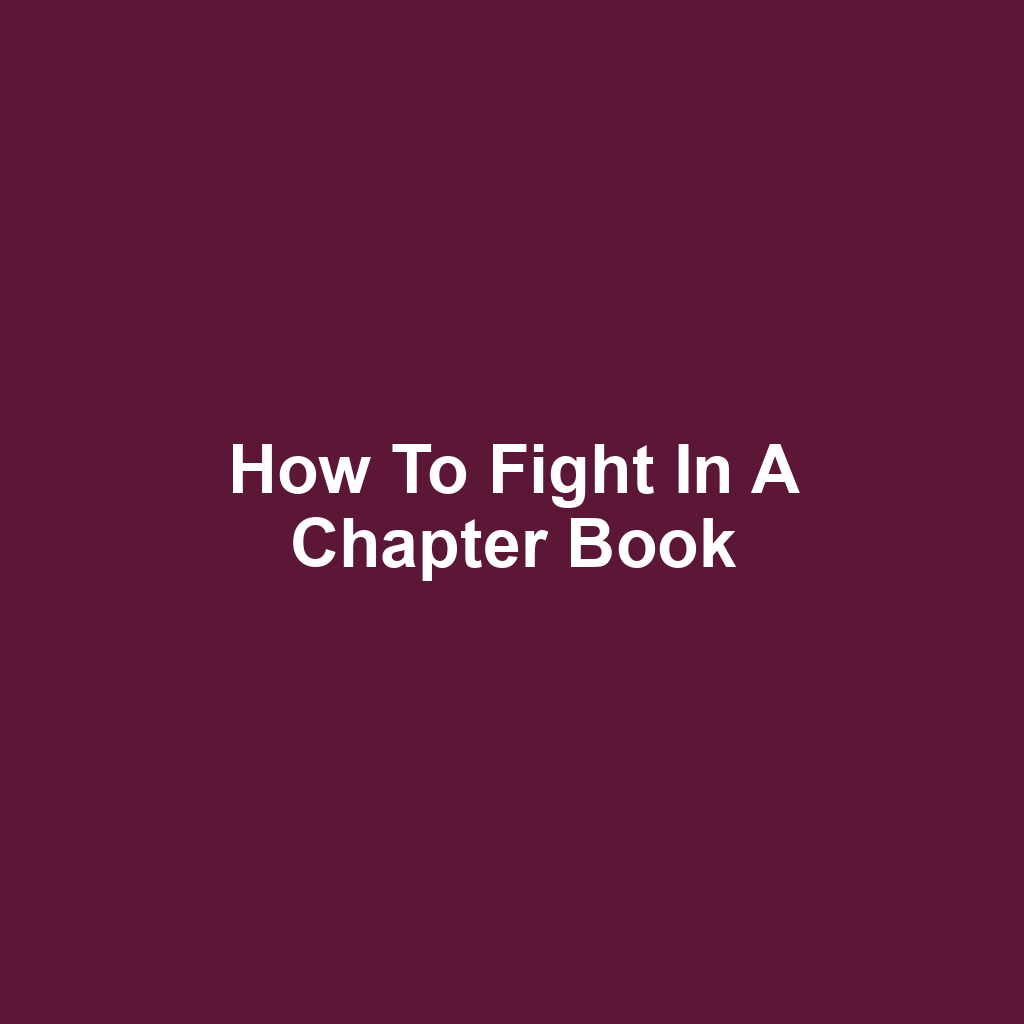 How to Fight in a Chapter Book