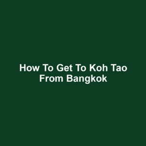 How to get to koh tao from bangkok