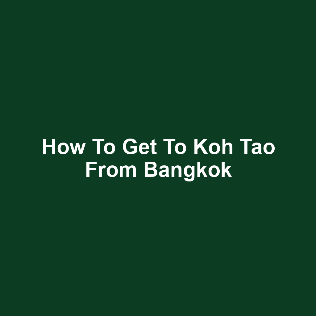 How to get to koh tao from bangkok