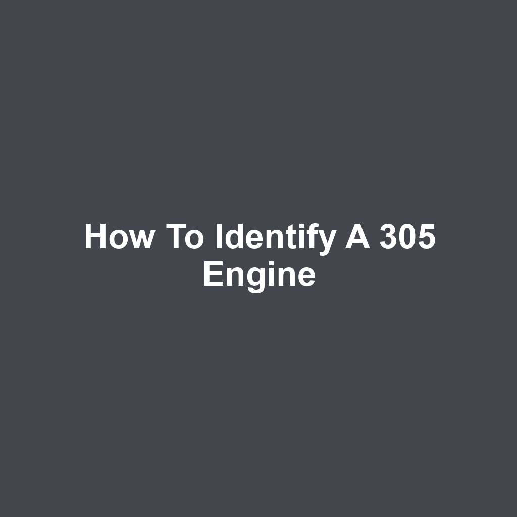 How to Identify a 305 Engine