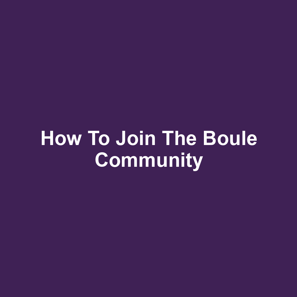 How to Join the Boule Community