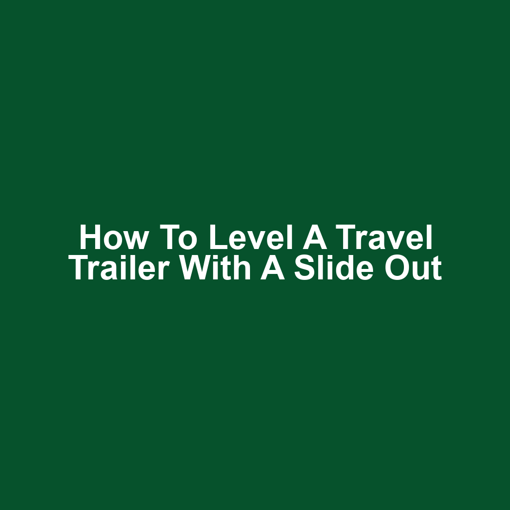 How to level a travel trailer with a slide out