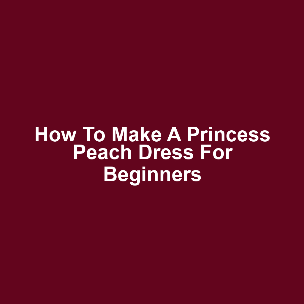 How to Make a Princess Peach Dress for Beginners