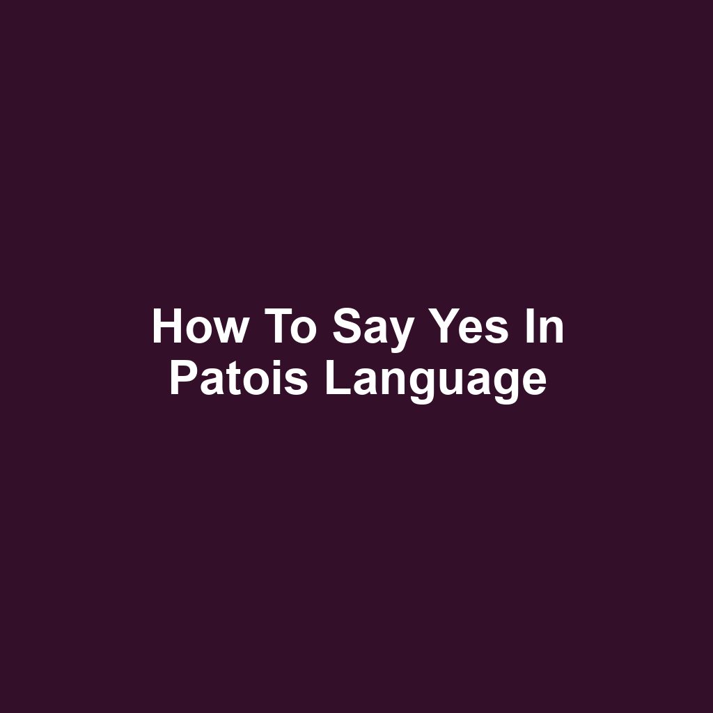 How to Say Yes in Patois Language