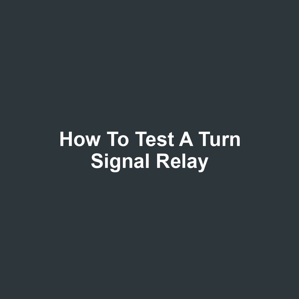 How to Test a Turn Signal Relay