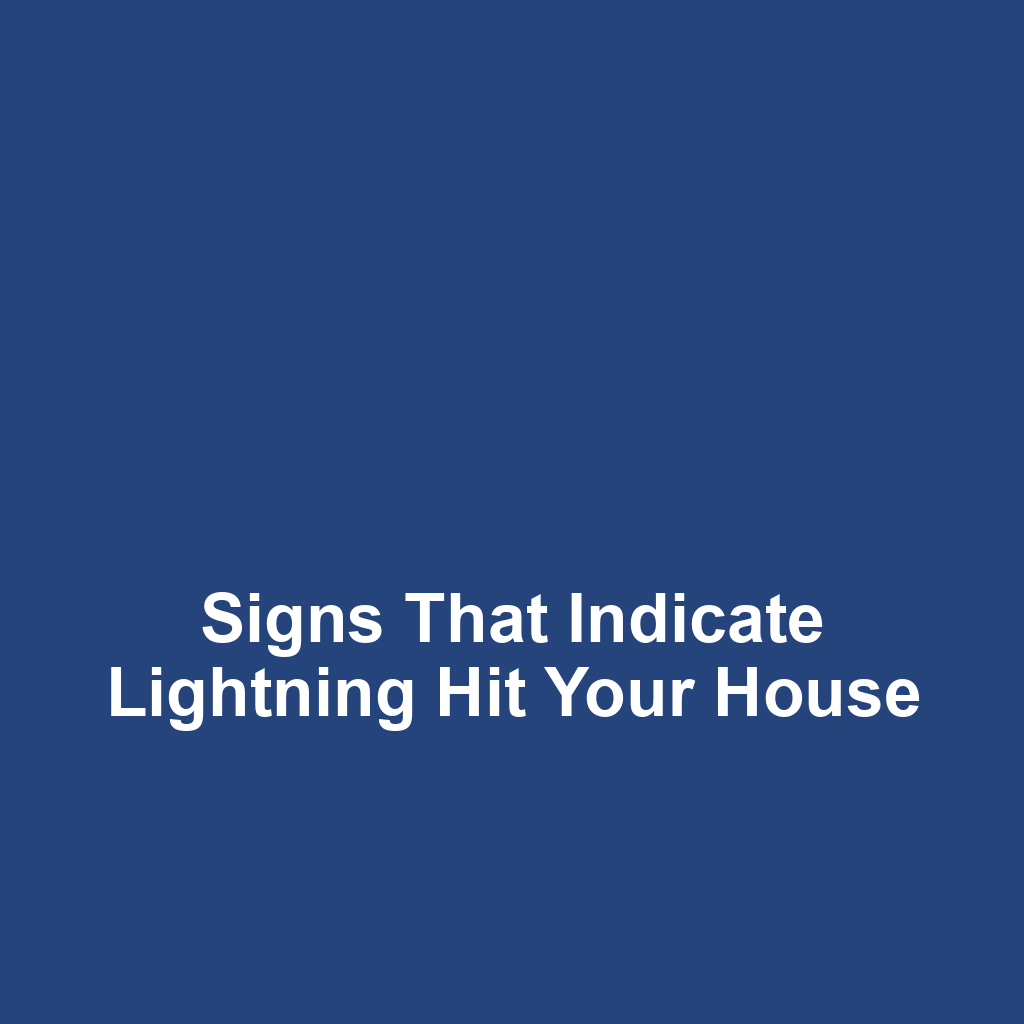 Signs That Indicate Lightning Hit Your House