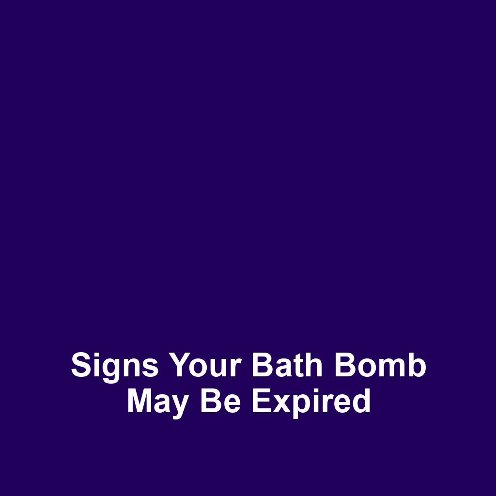 Signs Your Bath Bomb May Be Expired