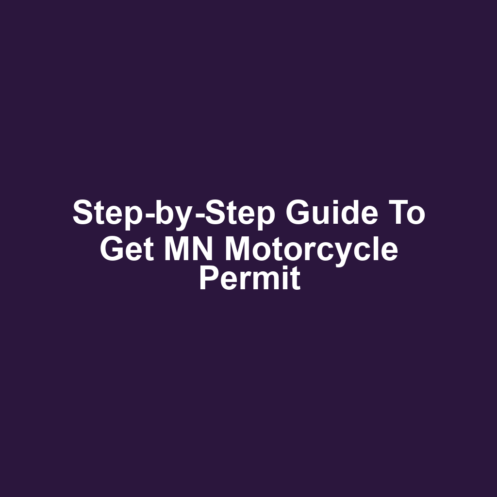 Step-by-Step Guide to Get MN Motorcycle Permit