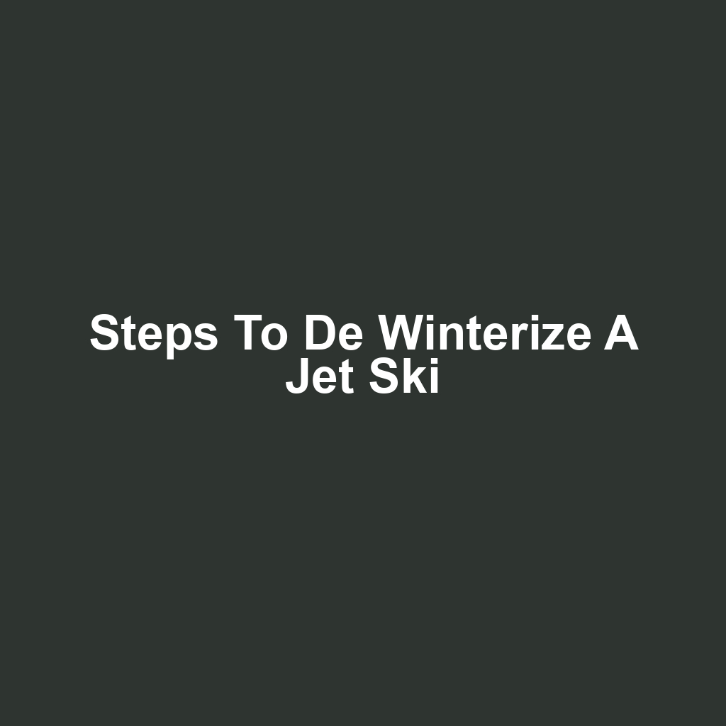 Steps to De Winterize a Jet Ski