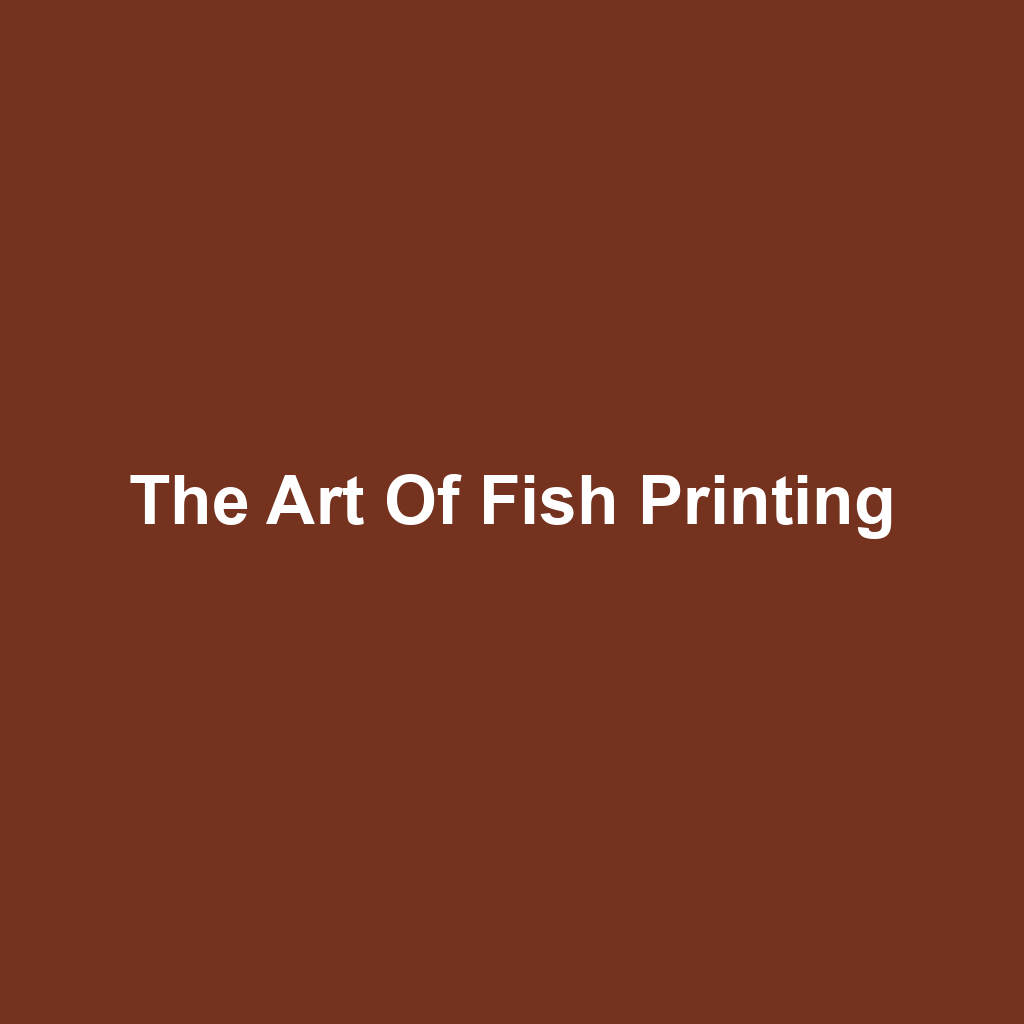 The Art of Fish Printing