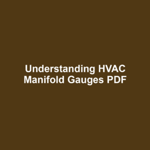 Understanding HVAC Manifold Gauges PDF