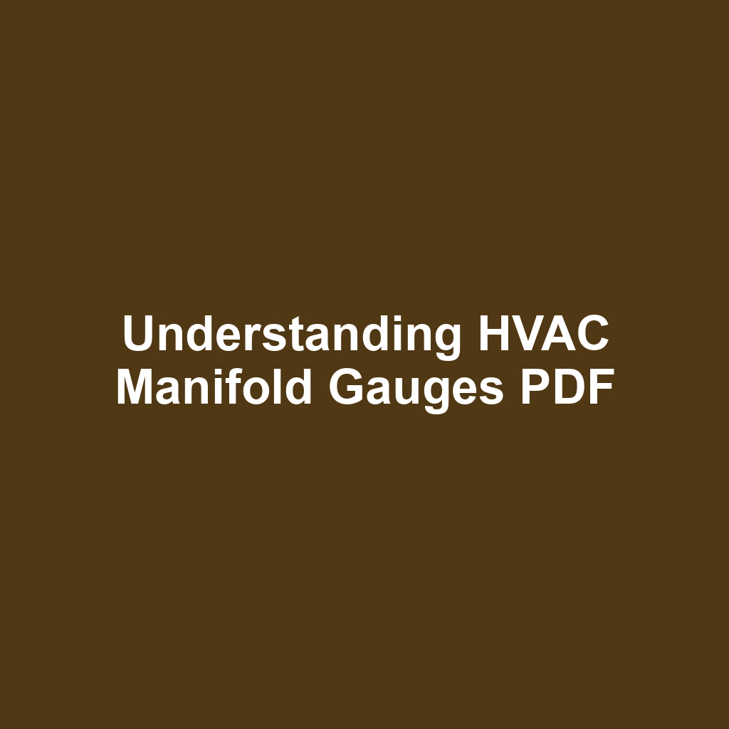 Understanding HVAC Manifold Gauges PDF