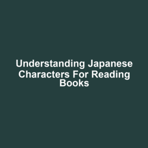 Understanding Japanese Characters for Reading Books