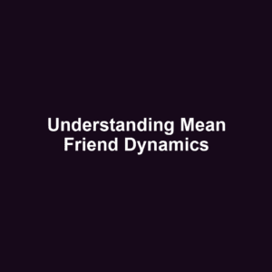 Understanding Mean Friend Dynamics