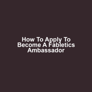 How to Apply to Become a Fabletics Ambassador