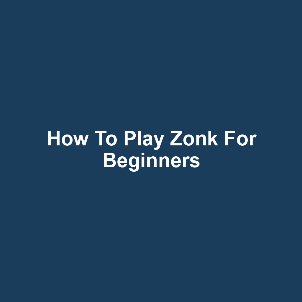 How to Play Zonk for Beginners