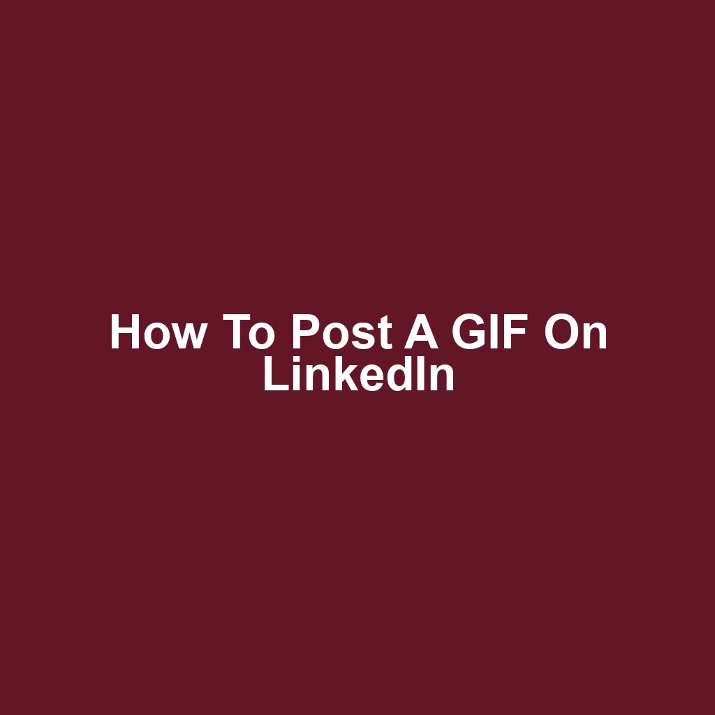 How to Post a GIF on LinkedIn