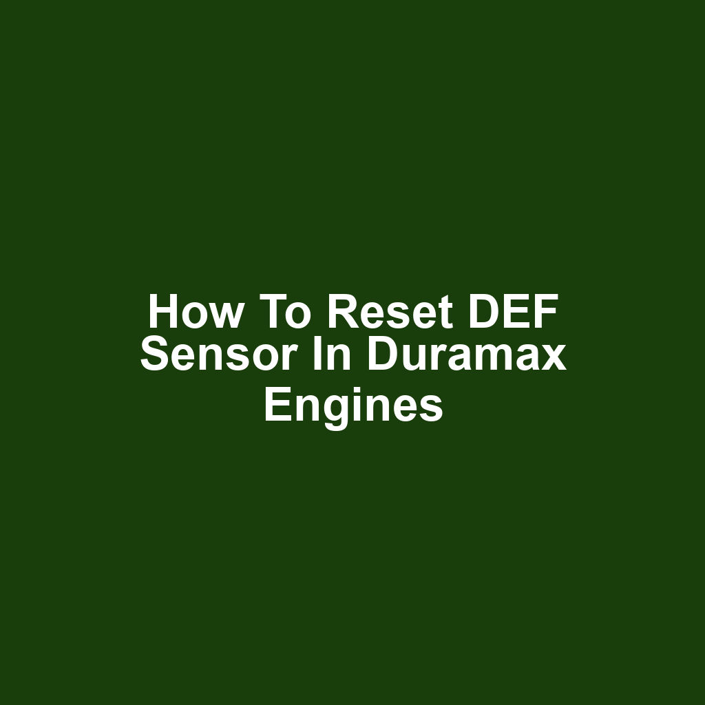 How to Reset DEF Sensor in Duramax Engines