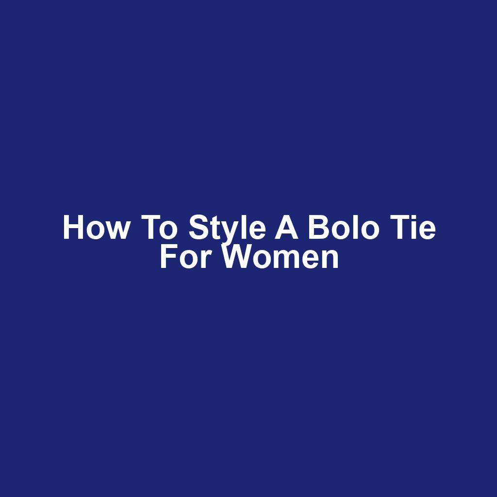 How to Style a Bolo Tie for Women