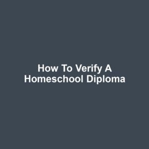 How to Verify a Homeschool Diploma