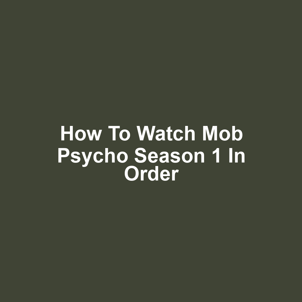 How to Watch Mob Psycho Season 1 in Order