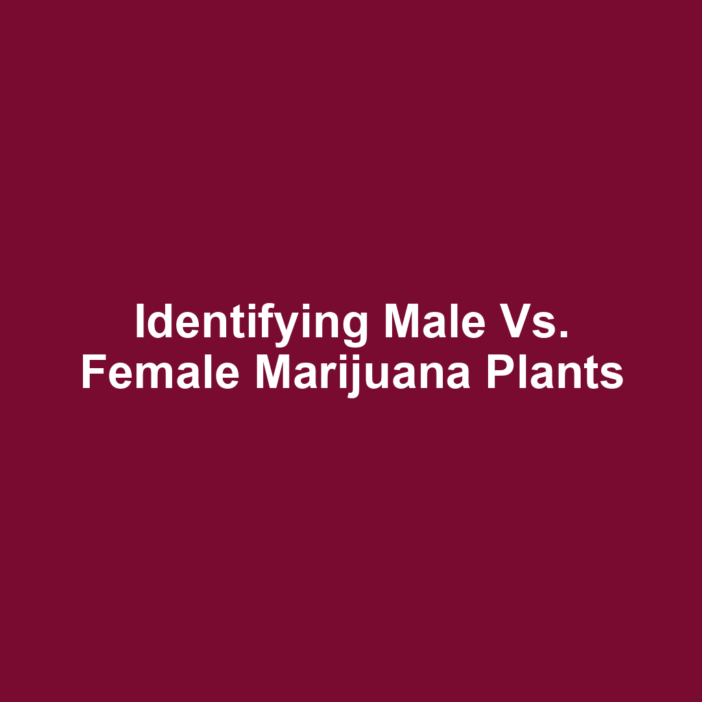 Identifying male vs. female marijuana plants