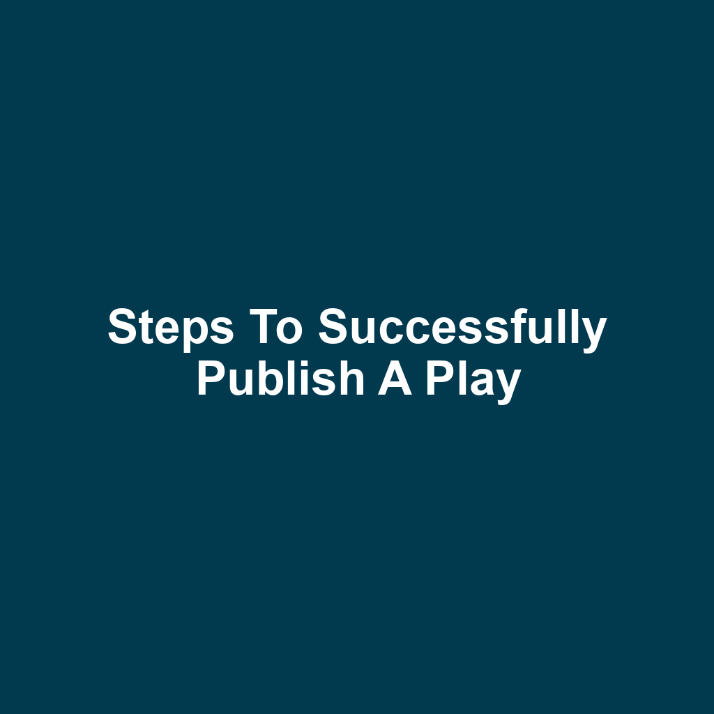 Steps to Successfully Publish a Play