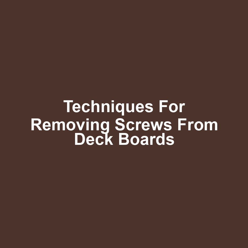 Techniques for removing screws from deck boards