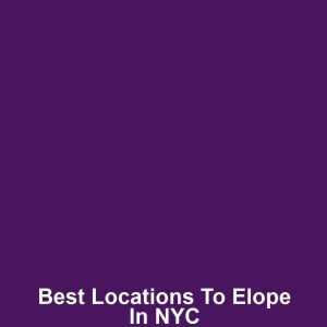 Best Locations to Elope in NYC