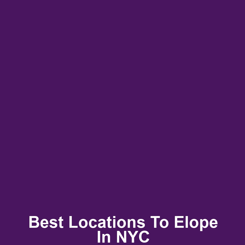 Best Locations to Elope in NYC