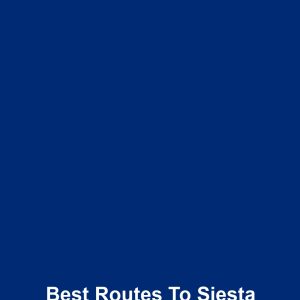 Best Routes to Siesta Key