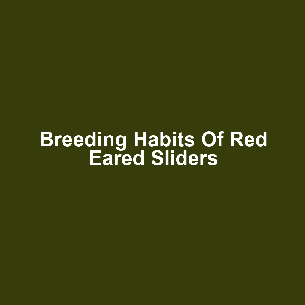 Breeding Habits of Red Eared Sliders