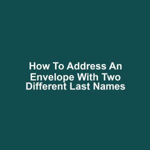 How to address an envelope with two different last names