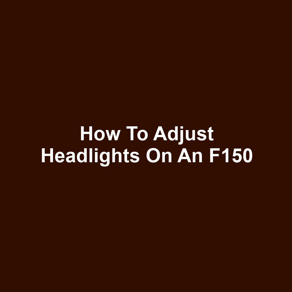 How to Adjust Headlights on an F150