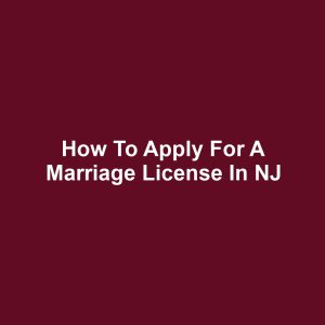 How to Apply for a Marriage License in NJ