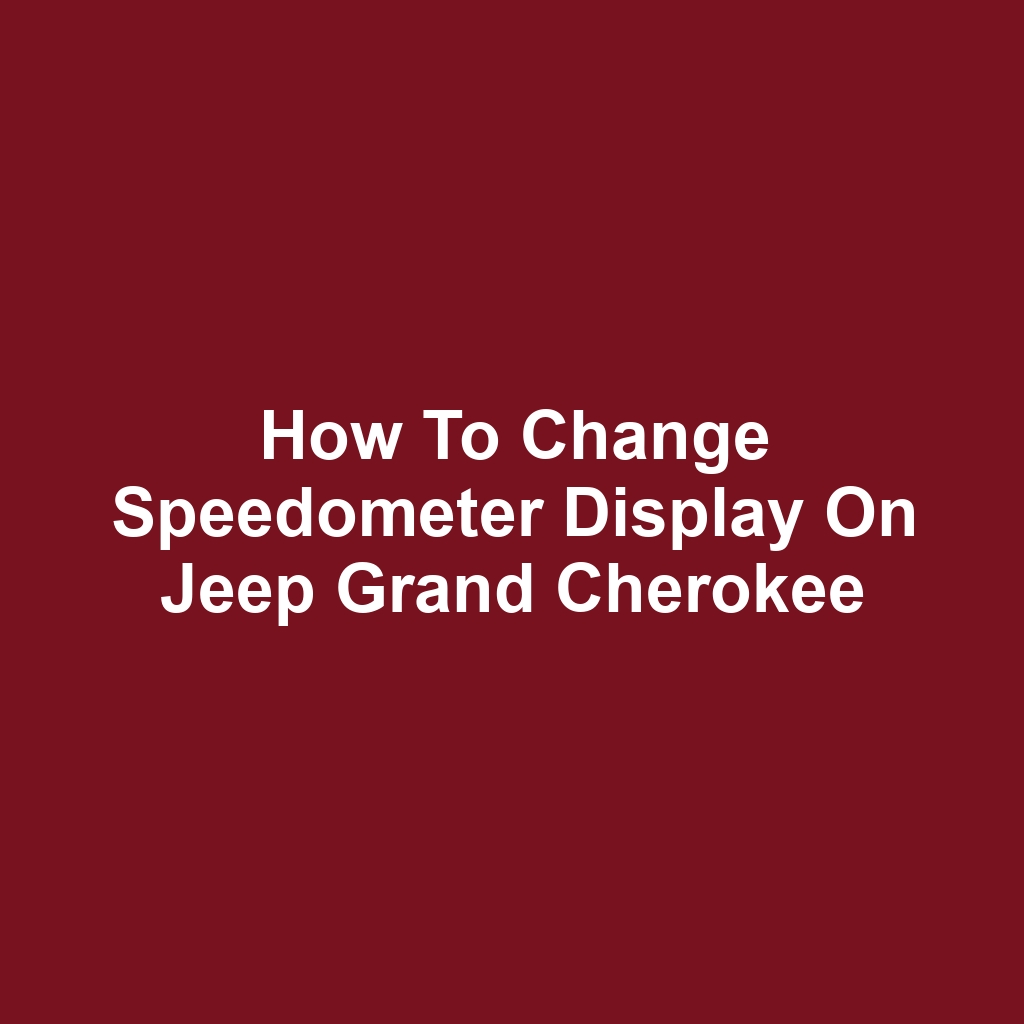 How to Change Speedometer Display on Jeep Grand Cherokee